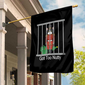 Funny Cat Nutcracker Christmas Garden Flag Got Too Nutty TS14 Print Your Wear