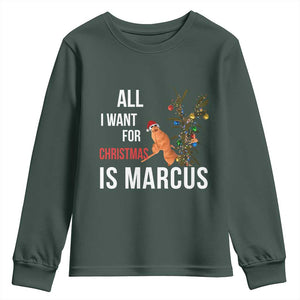 Marcus The Worm Robert Christmas Meme Youth Sweatshirt All I Want For Xmas Is Marcus TS14 Dark Forest Green Print Your Wear