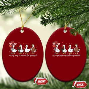 Silly Goose Christian Valentine Gospel Ceramic Ornament On My Way To Spread The Goosepel TS14 Print Your Wear