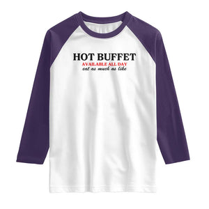 Hot Buffet Available All Day Raglan Shirt Funny Cooking Food TS14 White Purple Print Your Wear