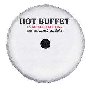 Hot Buffet Available All Day Spare Tire Cover Funny Cooking Food TS14 Print Your Wear