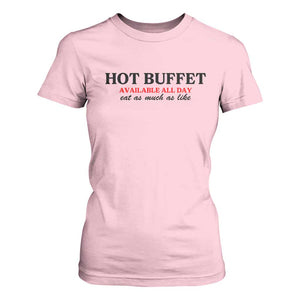 Hot Buffet Available All Day T Shirt For Women Funny Cooking Food TS14 Light Pink Print Your Wear