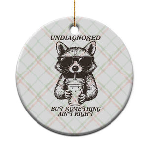 Undiagnosed But Something Aint Right Ceramic Ornament Funny Racoon Saying TS14 1pc Christmas Plaid Print Your Wear