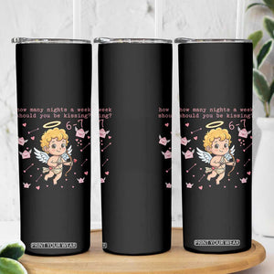 67 Valentine Meme Skinny Tumbler Funny Six Seven Cupid Saying TS14 Print Your Wear