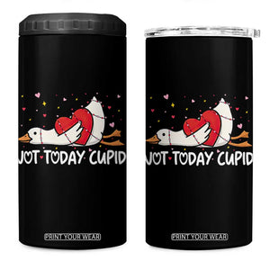 Silly Goose Valentine 4 in 1 Can Cooler Tumbler Not Today Cupid TS14 One Size: 16 oz Black Print Your Wear