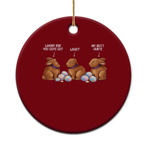 Funny Easter Bunny Ceramic Ornament Where Did You Guys Go Chocolate TS14 1pc Red Print Your Wear