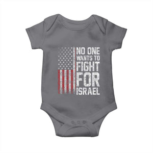 No One Wants To Fight For Israel Baby Onesie Vintage American Flag Anti War Freedom First TS14 Charcoal Print Your Wear