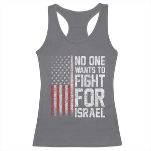 No One Wants To Fight For Israel Racerback Tank Top Vintage American Flag Anti War Freedom First TS14 Charcoal Print Your Wear