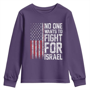 No One Wants To Fight For Israel Youth Sweatshirt Vintage American Flag Anti War Freedom First TS14 Purple Print Your Wear