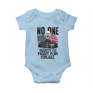 No One Wants To Fight For Israel Baby Onesie Marine Veteran American Freedom TS14 Light Blue Print Your Wear