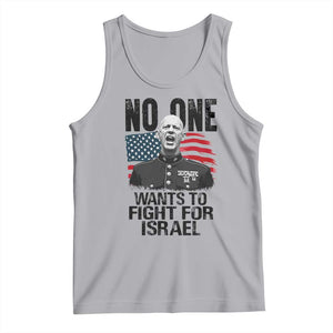 No One Wants To Fight For Israel Tank Top Marine Veteran American Freedom TS14 Athletic Heather Print Your Wear
