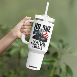 No One Wants To Fight For Israel Tumbler With Handle Marine Veteran American Freedom TS14 Print Your Wear