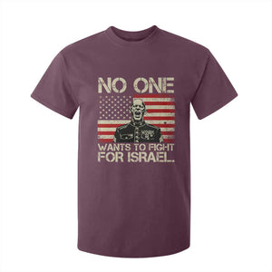 No One Wants To Fight For Israel T Shirt For Kid America First Anti War Marine Veteran TS14 Maroon Print Your Wear