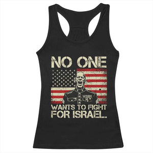 No One Wants To Fight For Israel Racerback Tank Top America First Anti War Marine Veteran TS14 Black Print Your Wear