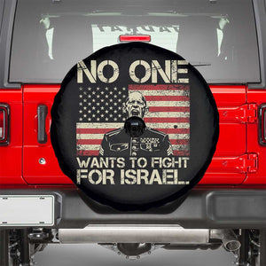 No One Wants To Fight For Israel Spare Tire Cover America First Anti War Marine Veteran TS14 Black Print Your Wear