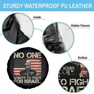 No One Wants To Fight For Israel Spare Tire Cover America First Anti War Marine Veteran TS14 Print Your Wear