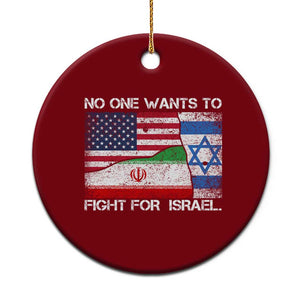 No One Wants To Fight For Israel Ceramic Ornament Marine Veteran Freedom Statement TS14 1pc Red Print Your Wear