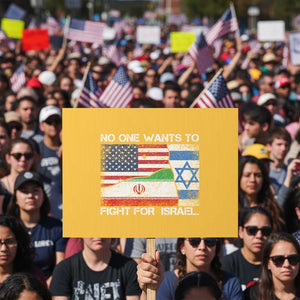 No One Wants To Fight For Israel Protest Sign Marine Veteran Freedom Statement TS14 Horizontal 18" × 24" Yellow Print Your Wear