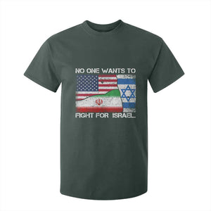 No One Wants To Fight For Israel T Shirt For Kid Marine Veteran Freedom Statement TS14 Dark Forest Green Print Your Wear