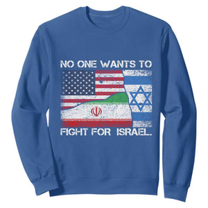 No One Wants To Fight For Israel Sweatshirt Marine Veteran Freedom Statement TS14 Royal Blue Print Your Wear