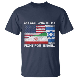 No One Wants To Fight For Israel T Shirt Marine Veteran Freedom Statement TS14 Navy Print Your Wear
