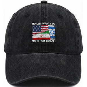 No One Wants To Fight For Israel Washed Cotton Baseball Cap Marine Veteran Freedom Statement TS14 Washed Cap Universal Fit Black Print Your Wear
