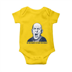 No One Wants To Fight For Israel Baby Onesie Marine Veteran America First Anti War TS14 Daisy Print Your Wear