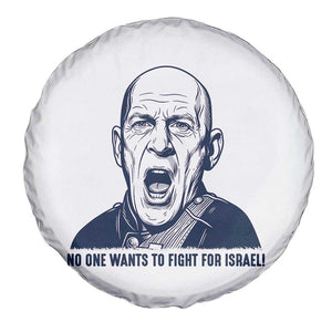 No One Wants To Fight For Israel Spare Tire Cover Marine Veteran America First Anti War TS14 Print Your Wear