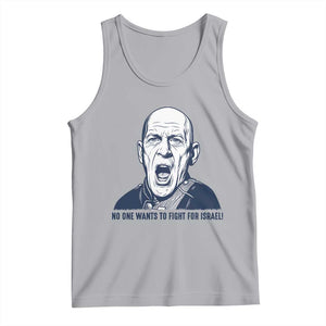 No One Wants To Fight For Israel Tank Top Marine Veteran America First Anti War TS14 Athletic Heather Print Your Wear