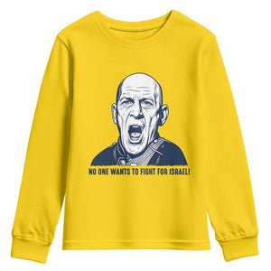 No One Wants To Fight For Israel Youth Sweatshirt Marine Veteran America First Anti War TS14 Daisy Print Your Wear