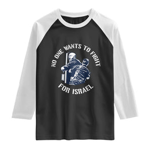 No One Wants To Fight For Israel Raglan Shirt Marine Veteran Anti War America First Statement TS14 Black White Print Your Wear