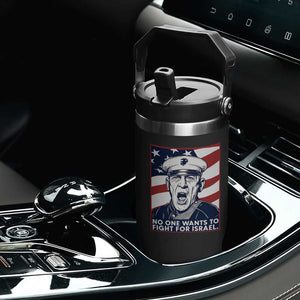 No One Wants To Fight For Israel Flip Straw Tumbler US Marine Veteran Anti War TS14 Print Your Wear