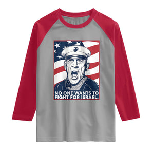 No One Wants To Fight For Israel Raglan Shirt US Marine Veteran Anti War TS14 Sport Gray Red Print Your Wear