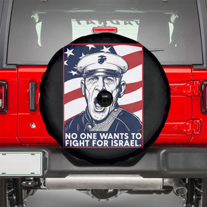 No One Wants To Fight For Israel Spare Tire Cover US Marine Veteran Anti War TS14 Black Print Your Wear