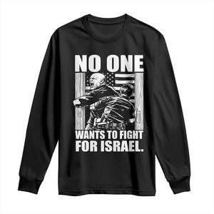 No One Wants To Fight For Israel Long Sleeve Shirt US Marine Veteran Anti War America First TS14 Black Print Your Wear