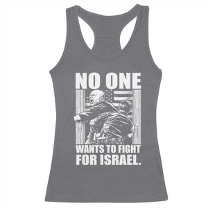 No One Wants To Fight For Israel Racerback Tank Top US Marine Veteran Anti War America First TS14 Charcoal Print Your Wear