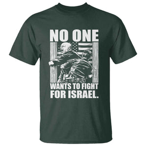 No One Wants To Fight For Israel T Shirt US Marine Veteran Anti War America First TS14 Dark Forest Green Print Your Wear