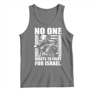 No One Wants To Fight For Israel Tank Top US Marine Veteran Anti War America First TS14 Black Heather Print Your Wear
