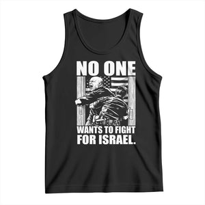 No One Wants To Fight For Israel Tank Top US Marine Veteran Anti War America First TS14 Black Print Your Wear
