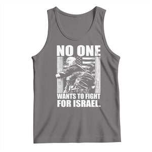 No One Wants To Fight For Israel Tank Top US Marine Veteran Anti War America First TS14 Deep Heather Print Your Wear