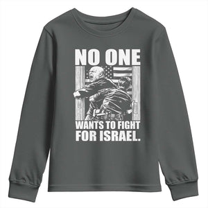No One Wants To Fight For Israel Youth Sweatshirt US Marine Veteran Anti War America First TS14 Dark Heather Print Your Wear