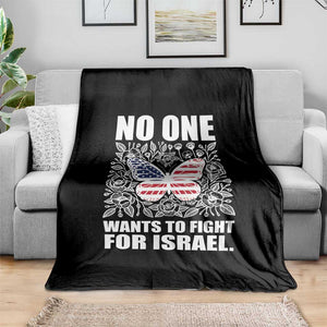 No One Wants To Fight For Israel Throw Blanket America First Anti War TS14 Print Your Wear