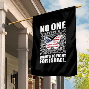 No One Wants To Fight For Israel Garden Flag America First Anti War TS14 Print Your Wear