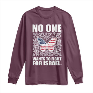No One Wants To Fight For Israel Long Sleeve Shirt America First Anti War TS14 Maroon Print Your Wear