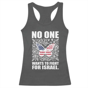 No One Wants To Fight For Israel Racerback Tank Top America First Anti War TS14 Dark Heather Print Your Wear