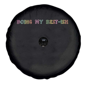 Doing My Best-ish Spare Tire Cover Funny Sarcastic Life Joke TS14 Print Your Wear