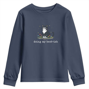 Doing My Best-ish Youth Sweatshirt Funny Cat Sarcastic Joke TS14 Navy Print Your Wear