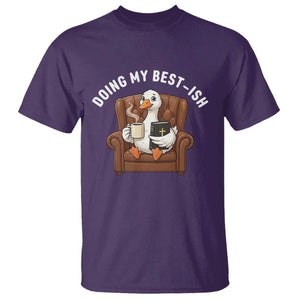 Doing My Best-ish T Shirt Funny Silly Goose Sarcastic Joke TS14 Purple Print Your Wear