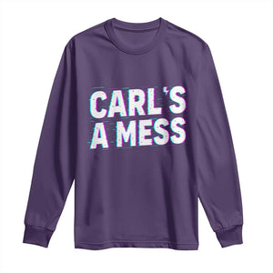 Carl's a Mess Long Sleeve Shirt Funny Reality TV TS14 Purple Print Your Wear