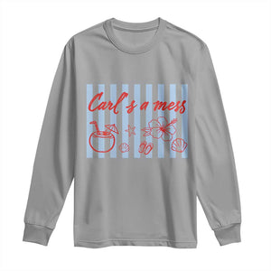 Carl's a Mess Long Sleeve Shirt Viral Sarcastic Reality TV TS14 Sport Gray Print Your Wear